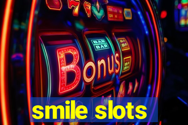 smile slots